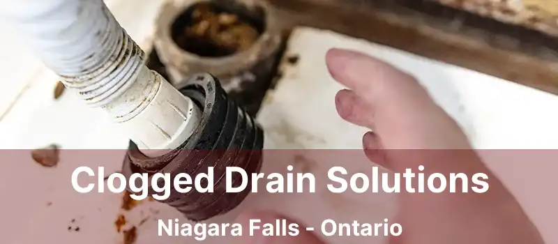  Clogged Drain Solutions Niagara Falls - Ontario