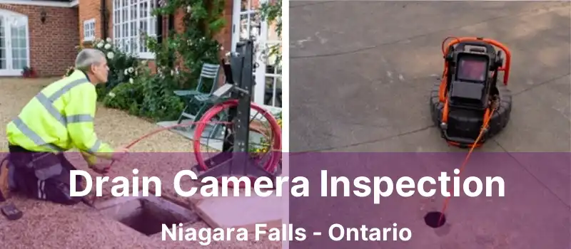  Drain Camera Inspection Niagara Falls - Ontario