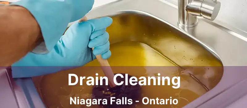 Drain Cleaning Niagara Falls - Ontario