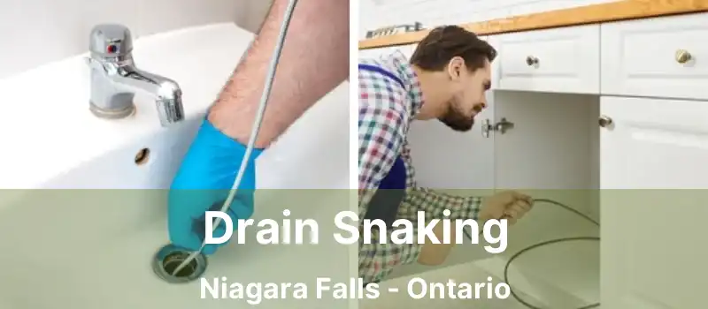 Drain Snaking Niagara Falls - Ontario